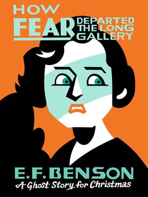 How Fear Departed the Long Gallery - ebook